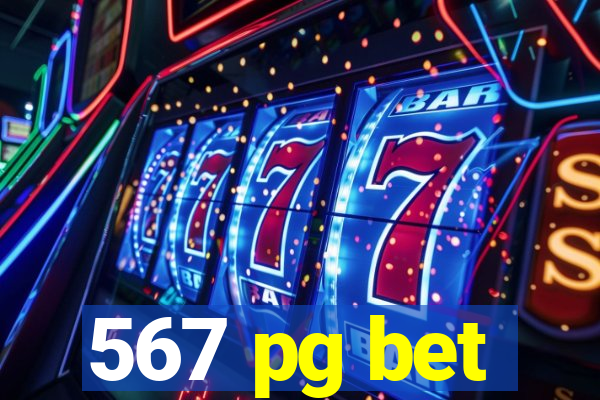 567 pg bet